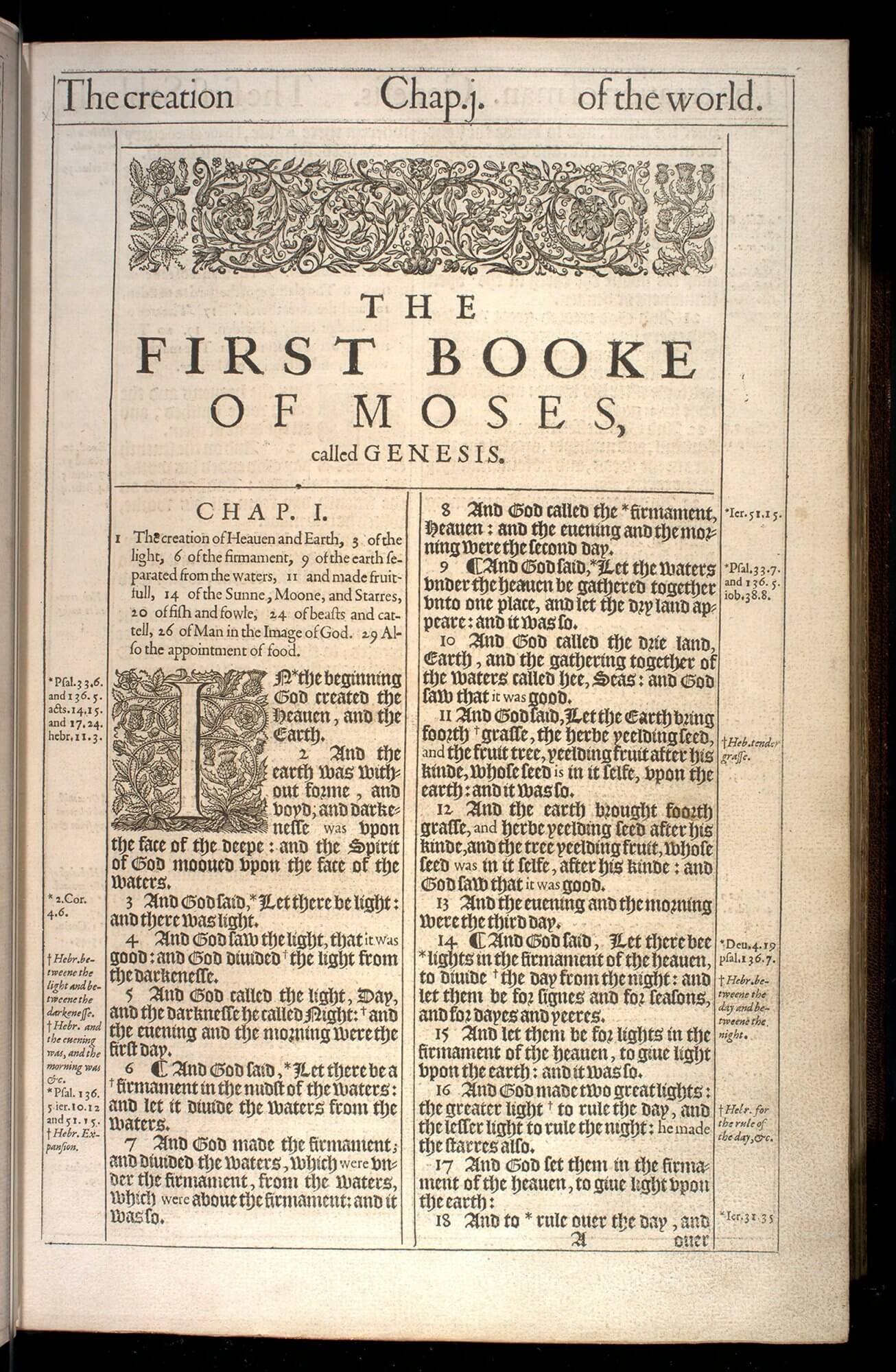 The King James Bible uses a complex typography to signal which words or phrases are not from the source material but have been added in translation (those in roman type), printed notes in roman type for cross referencing between different books, printed notes in italic for translation notes, and headnotes for each chapter providing summaries to help with quick navigation.