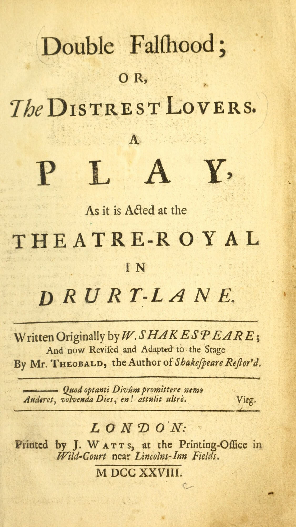 Like that of most English playbooks, this title page indicates where the play was first performed as well as its title and author.