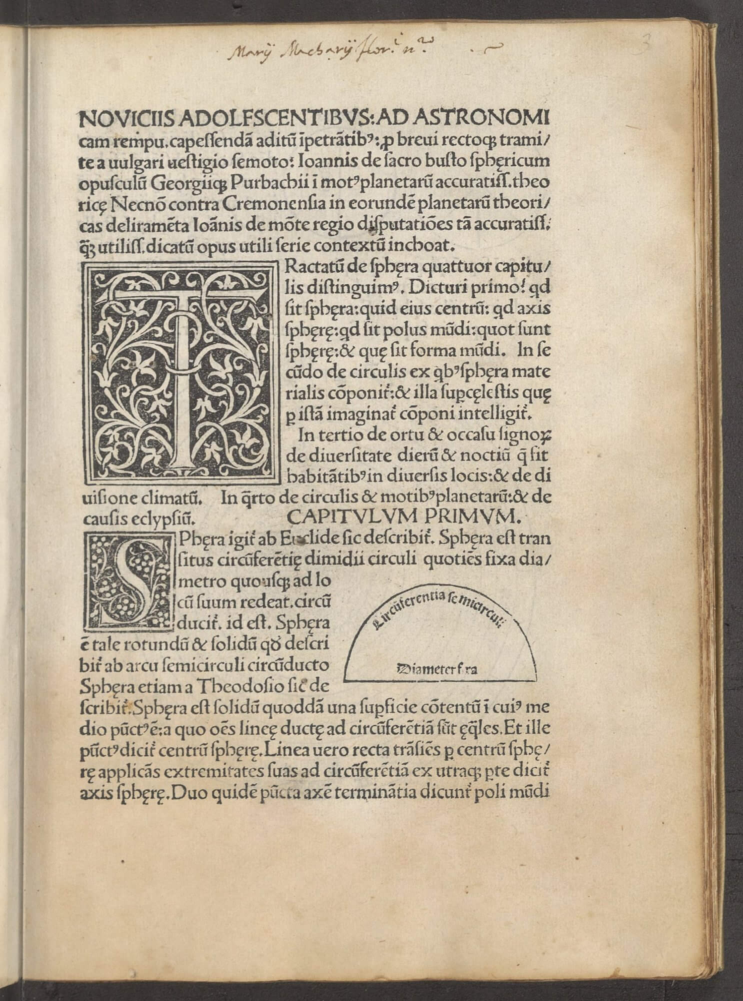 Sacrobosco's works were some of the most influential astronomical texts of the middle ages. It was frequently collected with works from Regiomantus and Peurbach as a textbook on the subject. The incipit (even though it's not preceded by the phrase) provides the title under which this collection is cataloged, rather than the more commonly used De sphaera mundi.