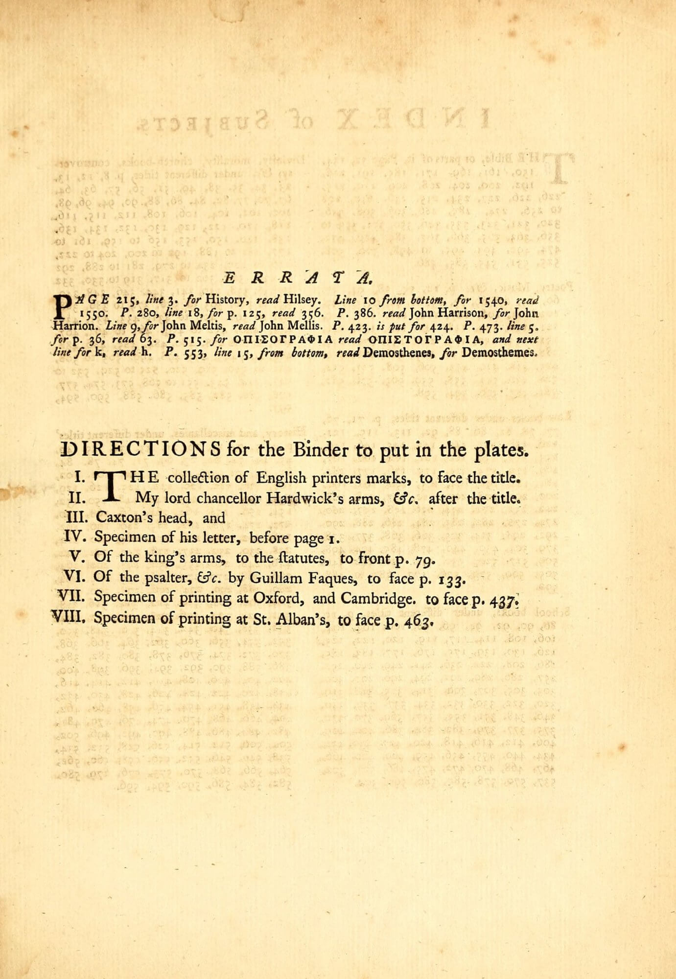 Since intaglio plates were printed separately from letterpress sheets, books often included notes to the binder describing where the illustrations should go. As is typical, these instructions appear on the very last printed page of the book, here facing the subject index; you can see the ink from the index text off-set in the blank areas of this page.
