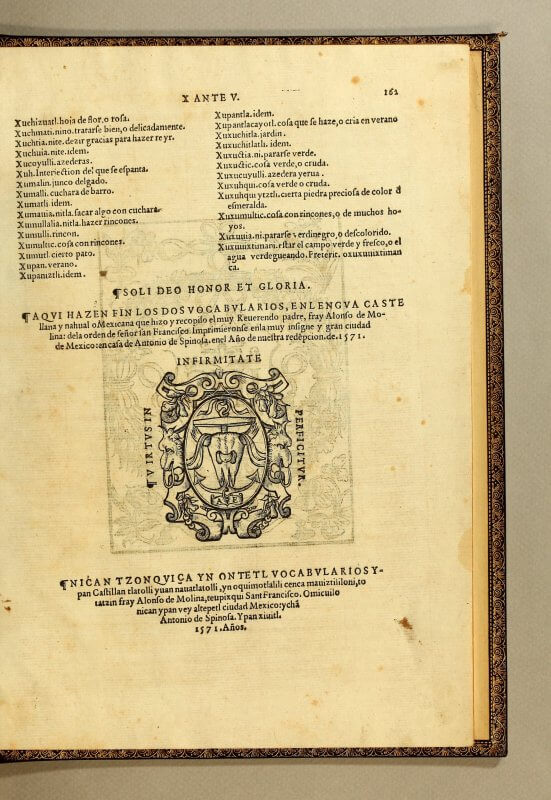 The colophon being printed in both Spanish and Nahuatl suggests that the book was meant to be accessible equally to Spanish colonial and Indigenous audiences.